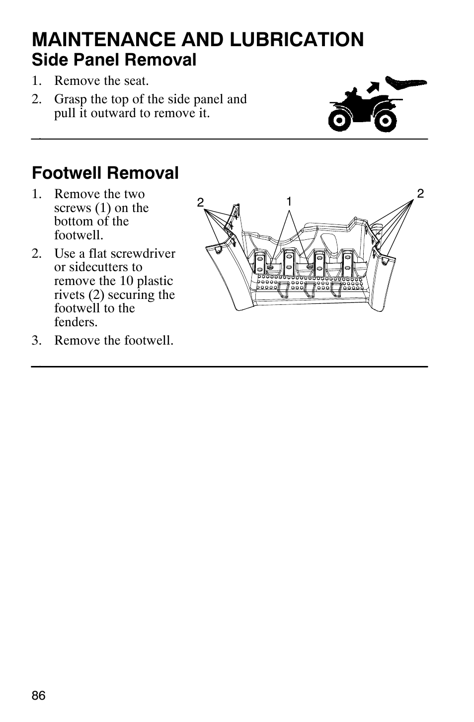 Maintenance and lubrication, Side panel removal, Footwell removal | Polaris Hawkeye 4x4 User Manual | Page 89 / 134