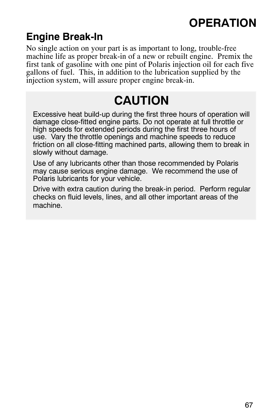 Caution, Operation, Engine break-in | Polaris 340 Edge User Manual | Page 69 / 155