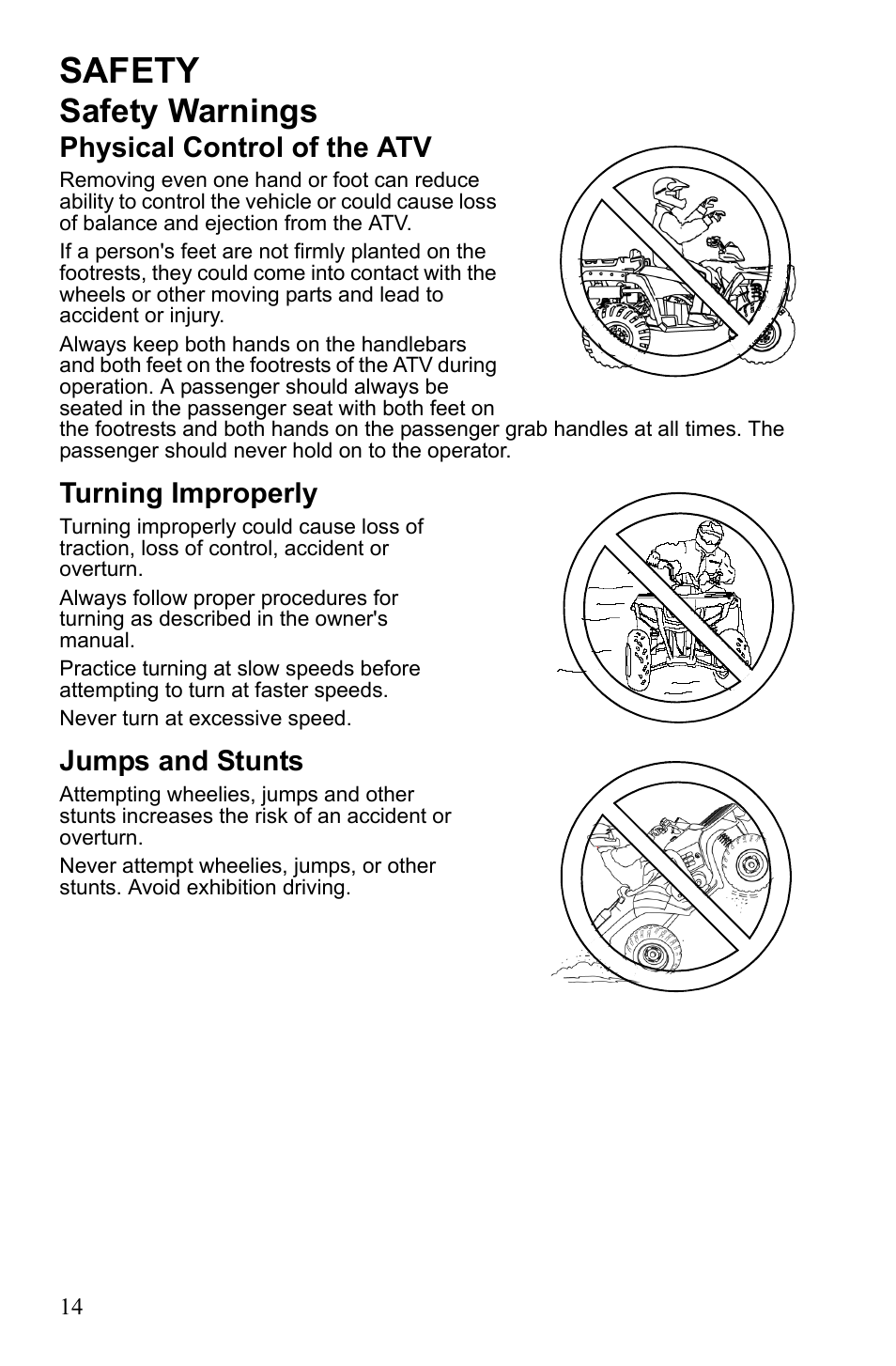 Safety, Safety warnings, Physical control of the atv | Turning improperly, Jumps and stunts | Polaris Sportsman 550 EFI User Manual | Page 18 / 155