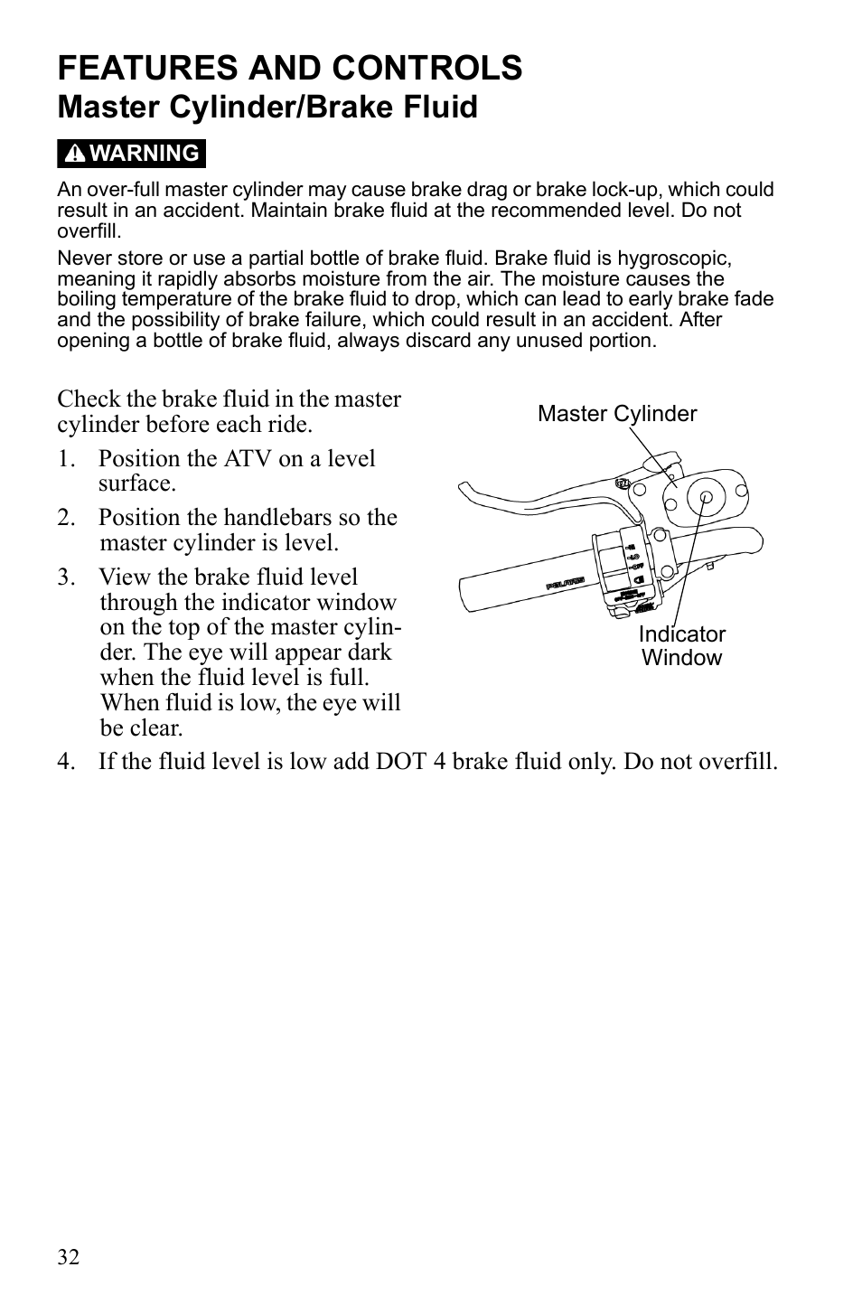 Features and controls, Master cylinder/brake fluid | Polaris Sportsman 550 EFI User Manual | Page 36 / 155