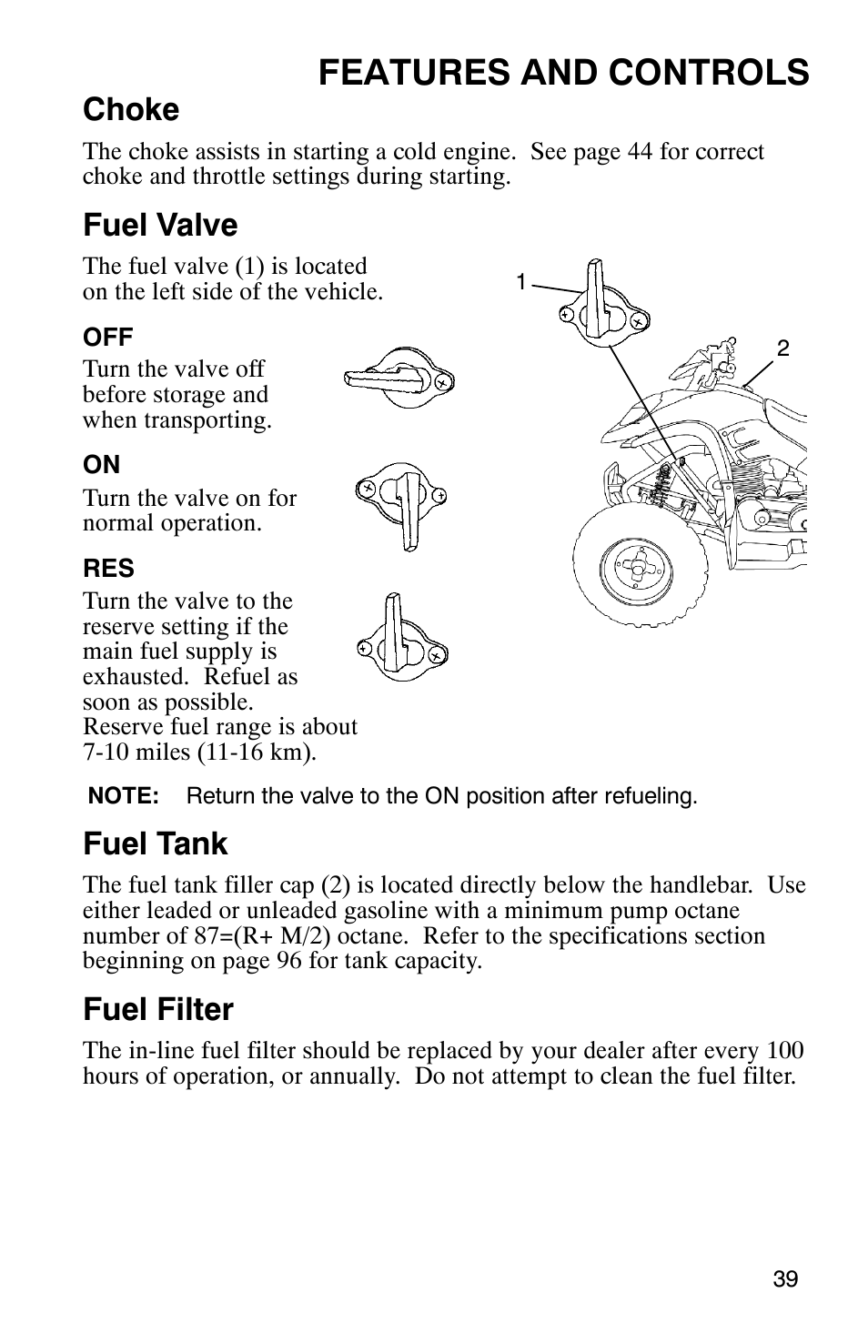 Features and controls, Choke, Fuel valve | Fuel tank, Fuel filter | Polaris PHOENIX 200 User Manual | Page 40 / 111