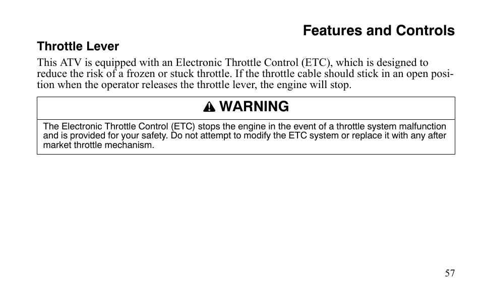 Features and controls, Warning | Polaris Outlaw 525 IRS User Manual | Page 60 / 220