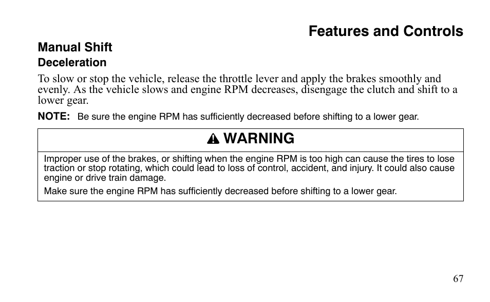 Features and controls, Warning | Polaris Outlaw 525 IRS User Manual | Page 70 / 220