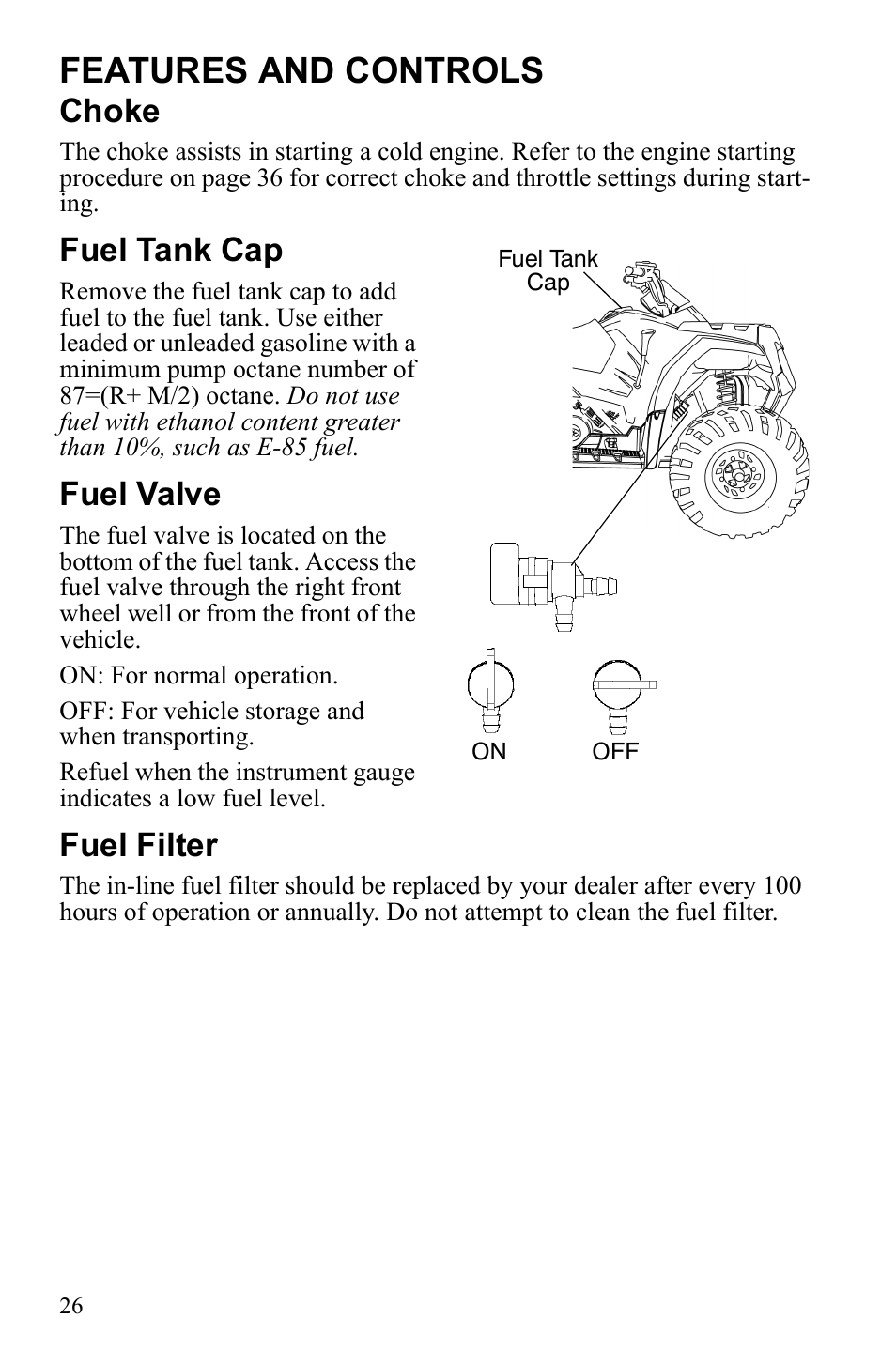 Features and controls, Choke, Fuel tank cap | Fuel valve, Fuel filter | Polaris Hawkeye 922362 User Manual | Page 29 / 126