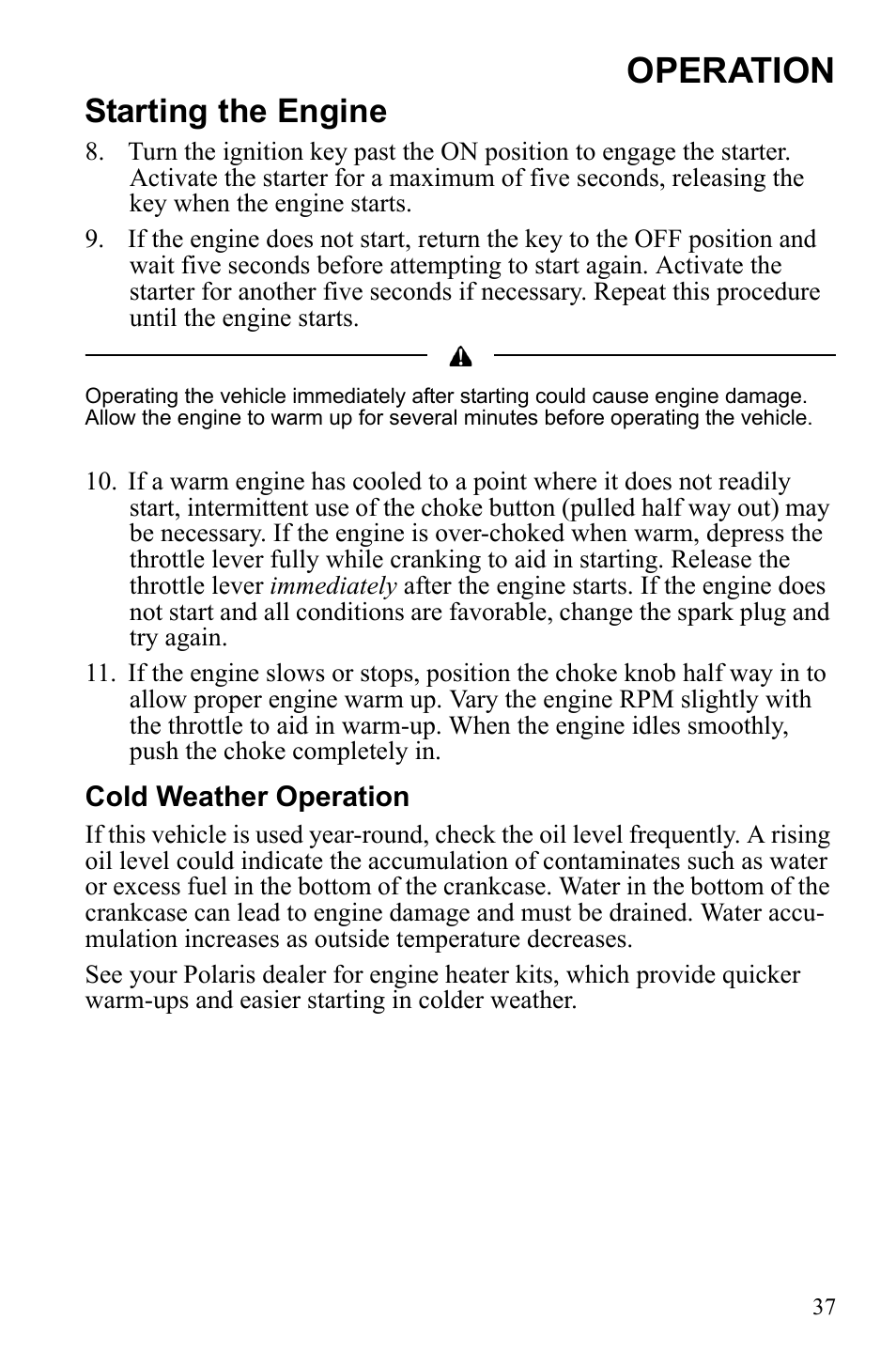 Operation, Starting the engine | Polaris Hawkeye 922362 User Manual | Page 40 / 126