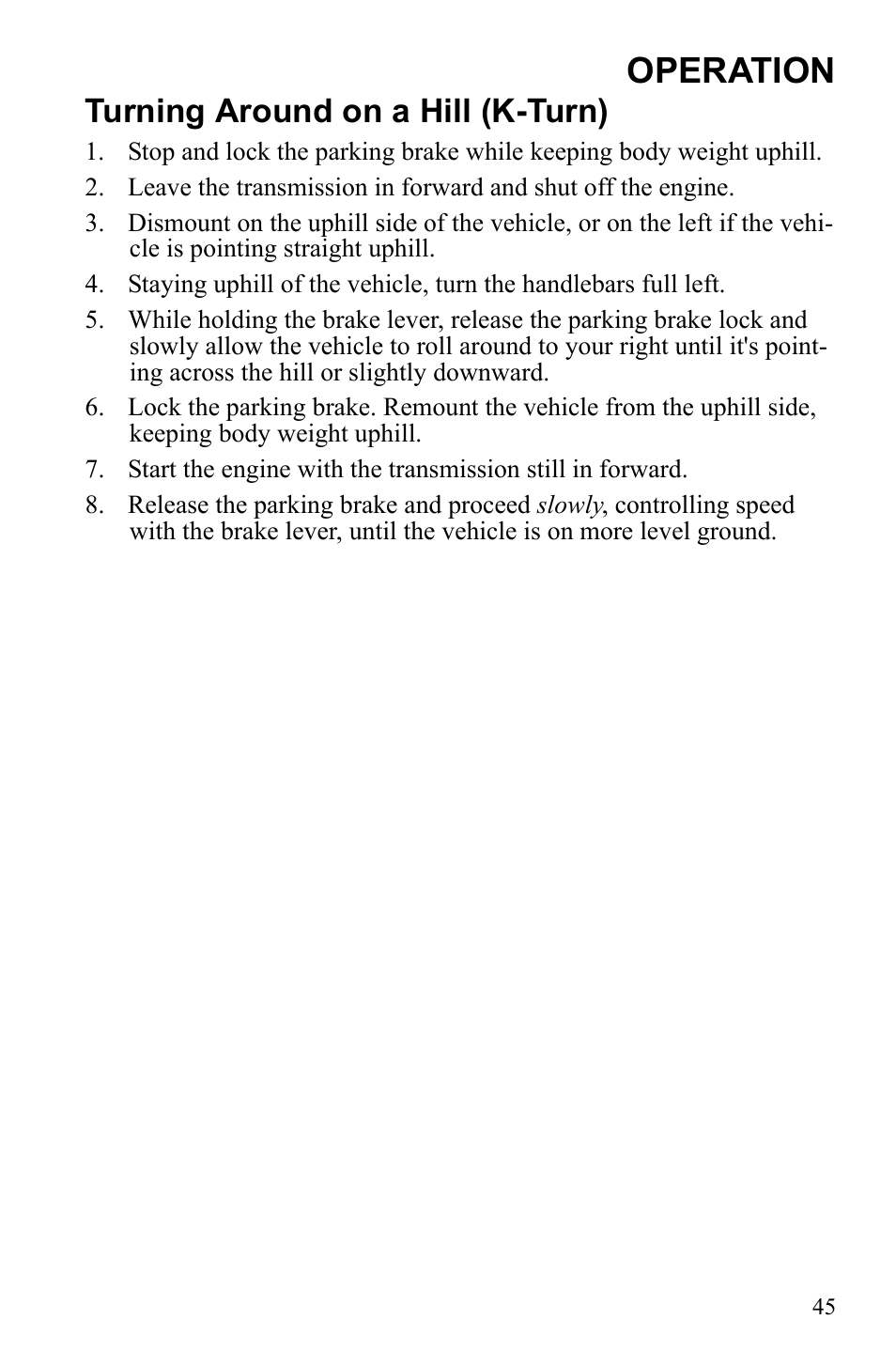 Operation, Turning around on a hill (k-turn) | Polaris Hawkeye 922362 User Manual | Page 48 / 126