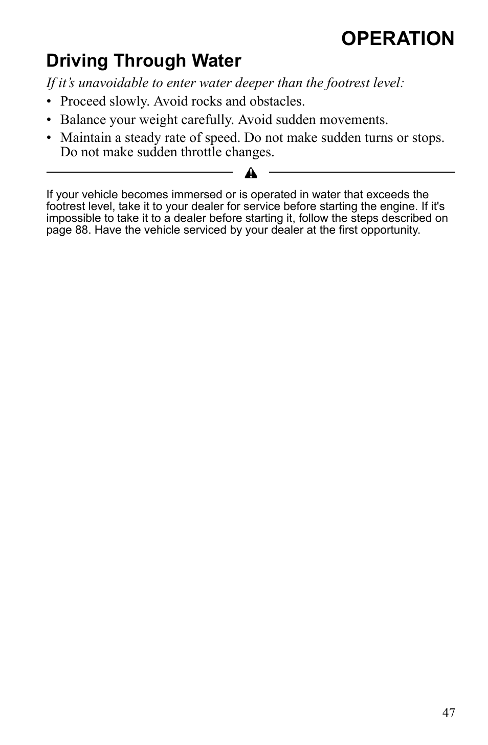 Operation, Driving through water | Polaris Hawkeye 922362 User Manual | Page 50 / 126