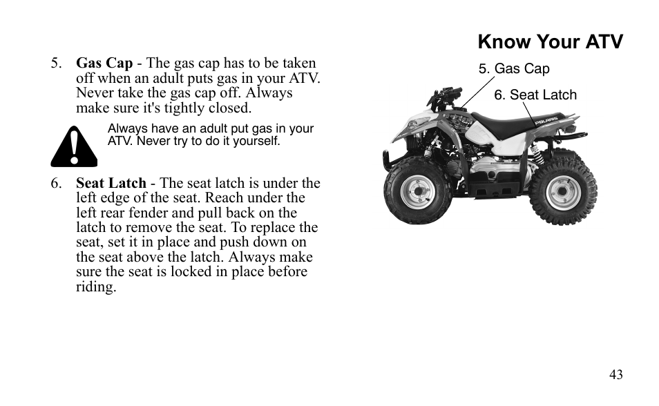 Know your atv | Polaris Outlaw 9922485 User Manual | Page 46 / 191