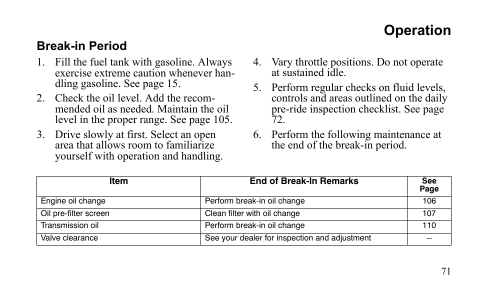 Operation, Break-in period | Polaris Outlaw 9922485 User Manual | Page 74 / 191
