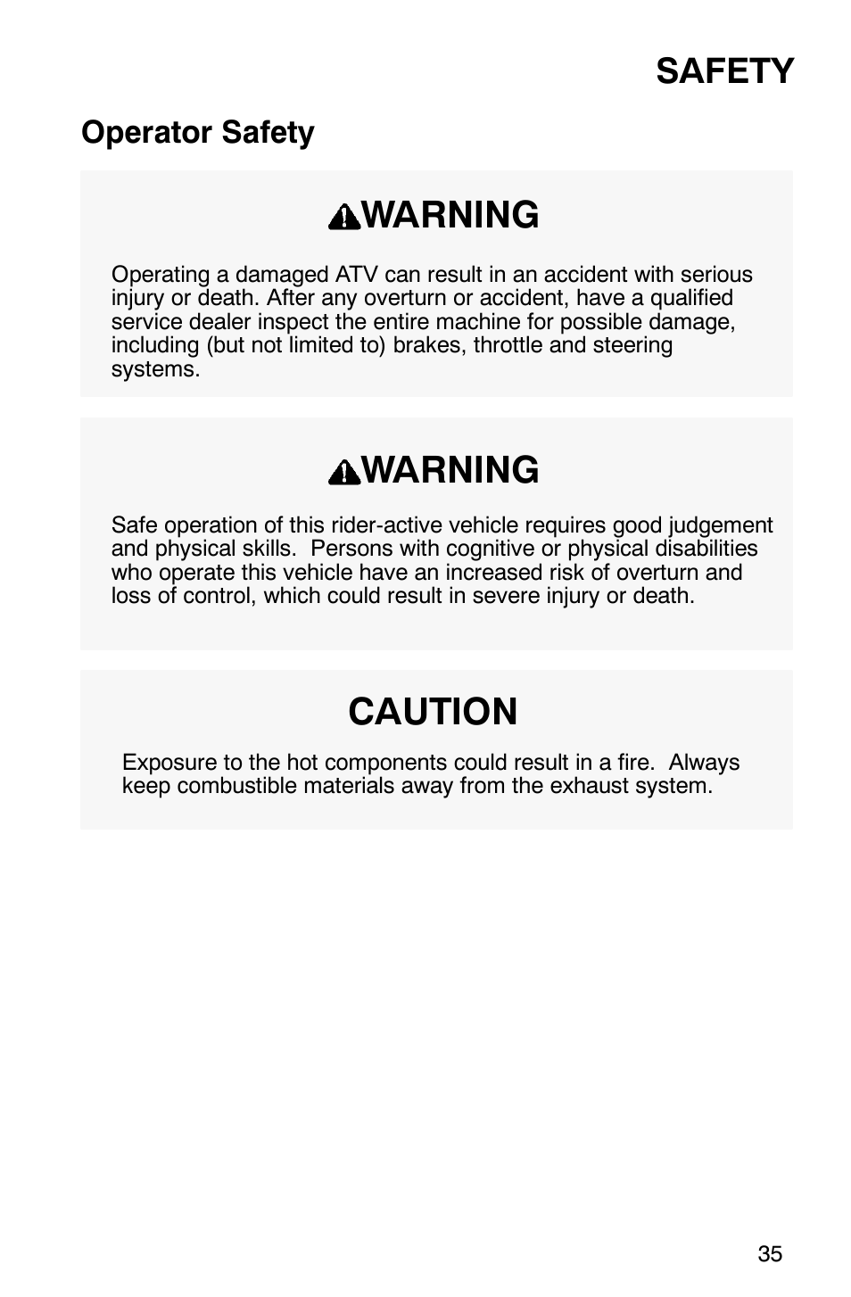 Caution, Warning, Safety | Operator safety | Polaris Sportsman 600 User Manual | Page 37 / 129