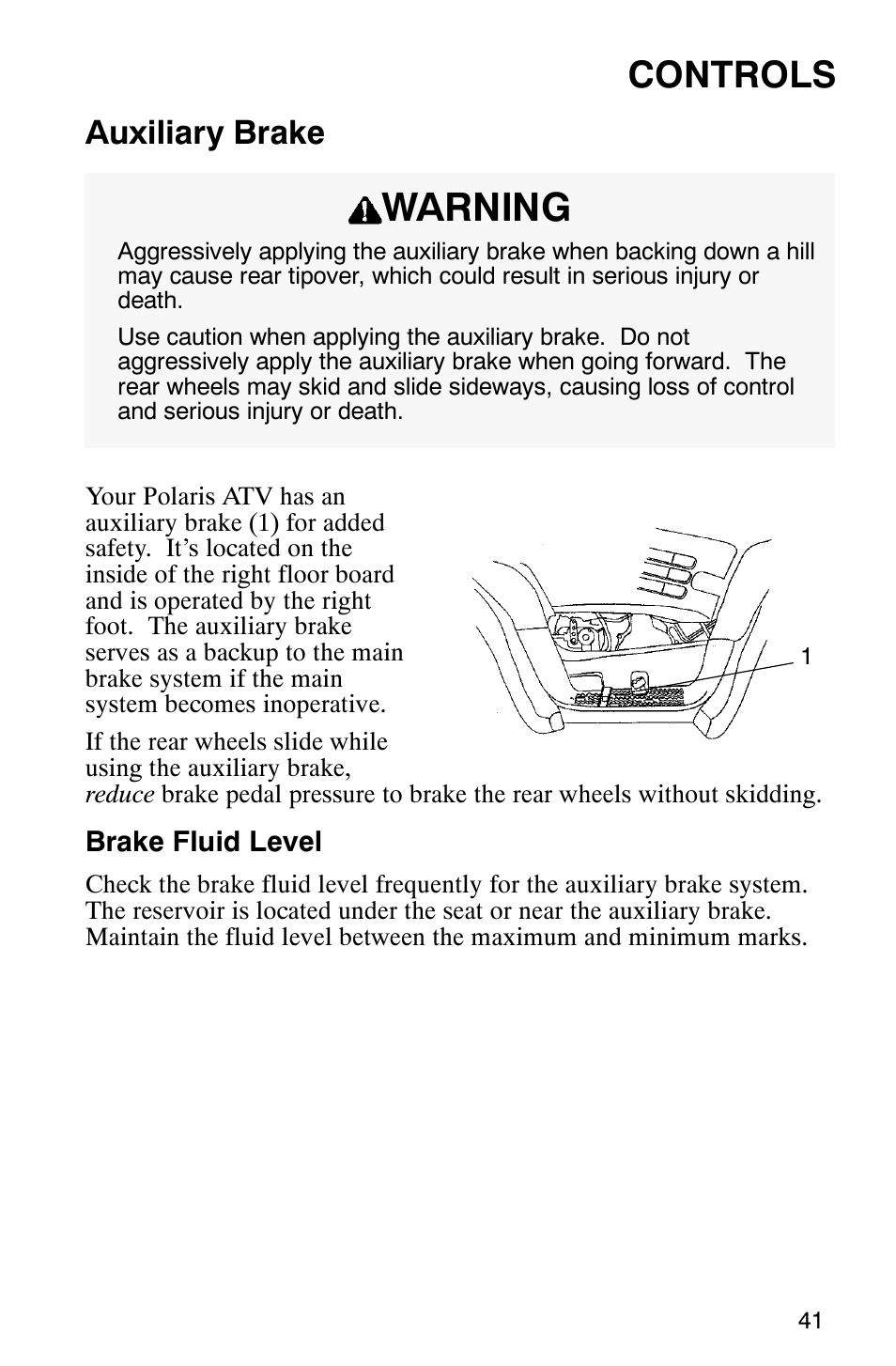 Warning, Controls, Auxiliary brake | Polaris Sportsman 600 User Manual | Page 43 / 129