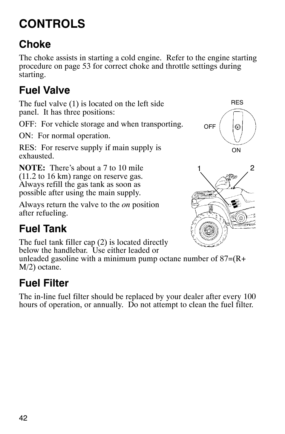 Controls, Choke, Fuel valve | Fuel tank, Fuel filter | Polaris Sportsman 600 User Manual | Page 44 / 129