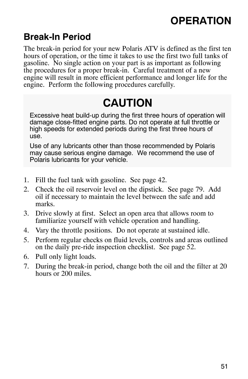 Caution, Operation, Break-in period | Polaris Sportsman 600 User Manual | Page 53 / 129