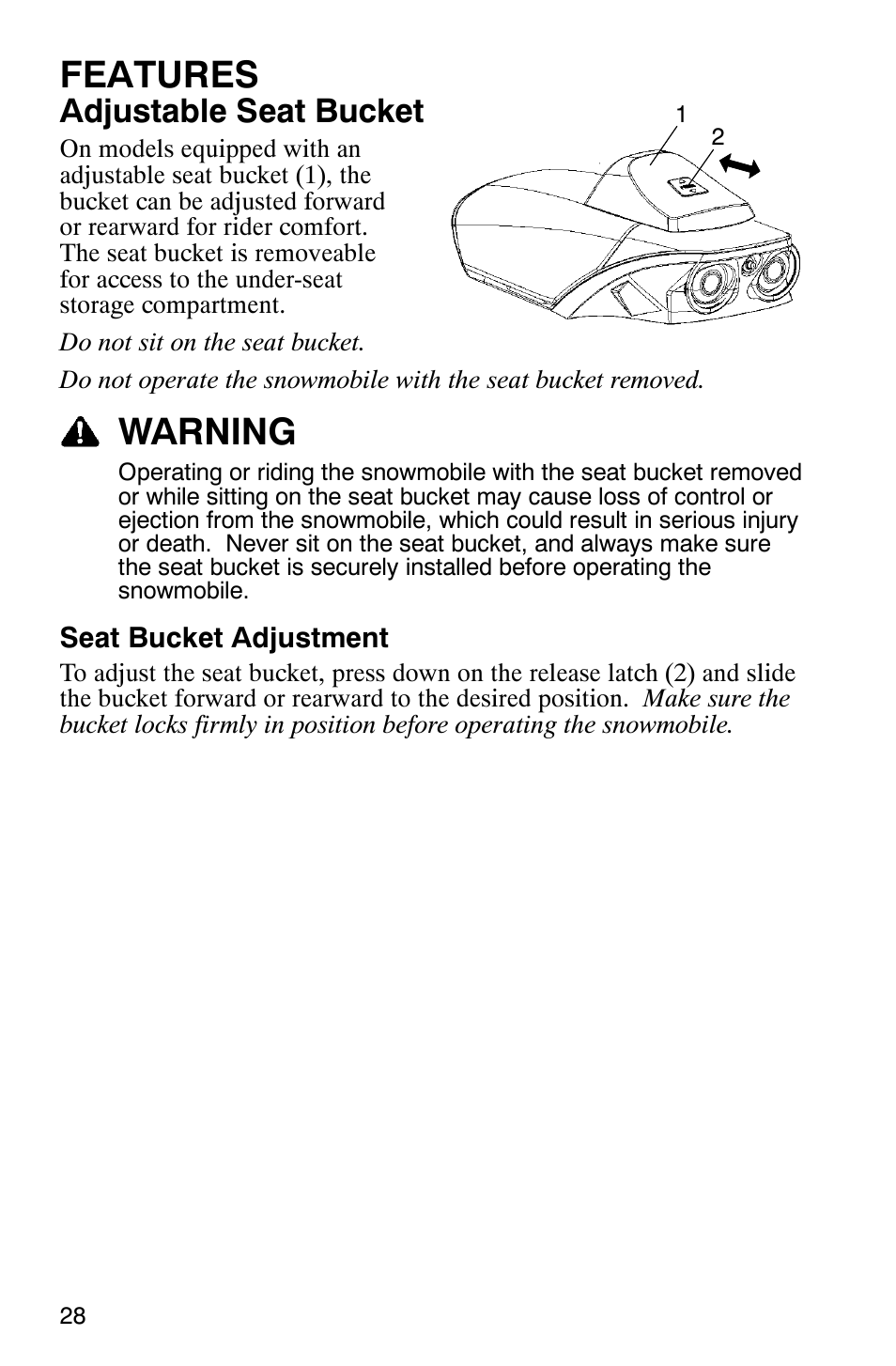 Features, Warning, Adjustable seat bucket | Polaris 600 EDGE Touring 121 User Manual | Page 31 / 153