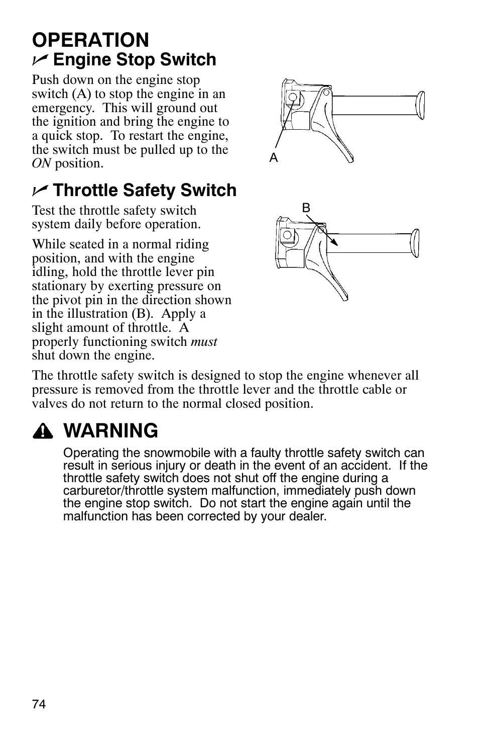 Operation, Warning, Nengine stop switch | Nthrottle safety switch | Polaris 600 EDGE Touring 121 User Manual | Page 77 / 153