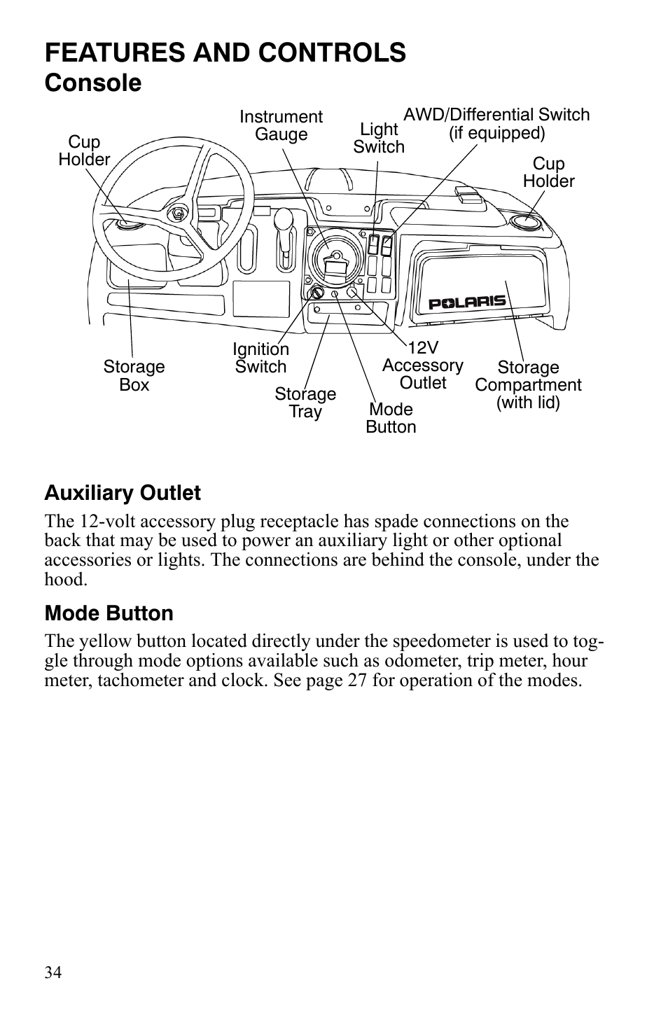 Features and controls, Console, Auxiliary outlet | Mode button | Polaris 4X4 700 EFI User Manual | Page 37 / 134