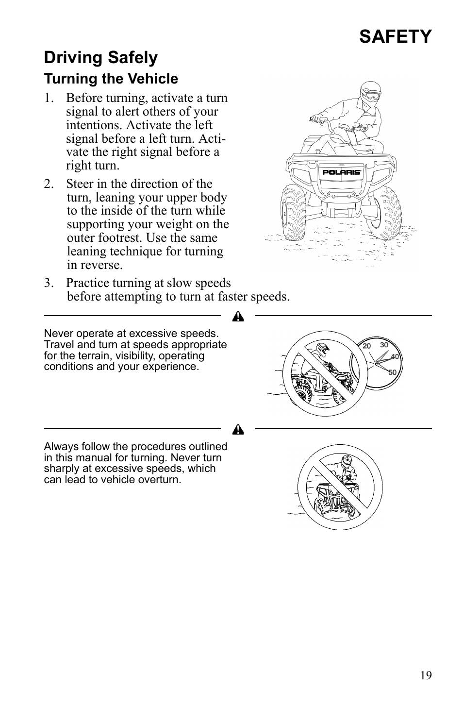 Safety, Driving safely, Turning the vehicle | Polaris Sportsman 9922553 User Manual | Page 21 / 132