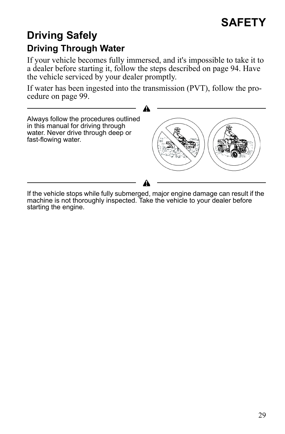 Safety, Driving safely, Driving through water | Polaris Sportsman 9922553 User Manual | Page 31 / 132