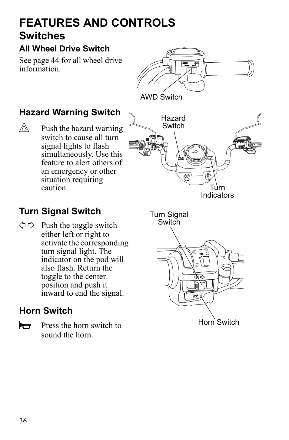 Features and controls, Switches | Polaris Sportsman 9922553 User Manual | Page 38 / 132