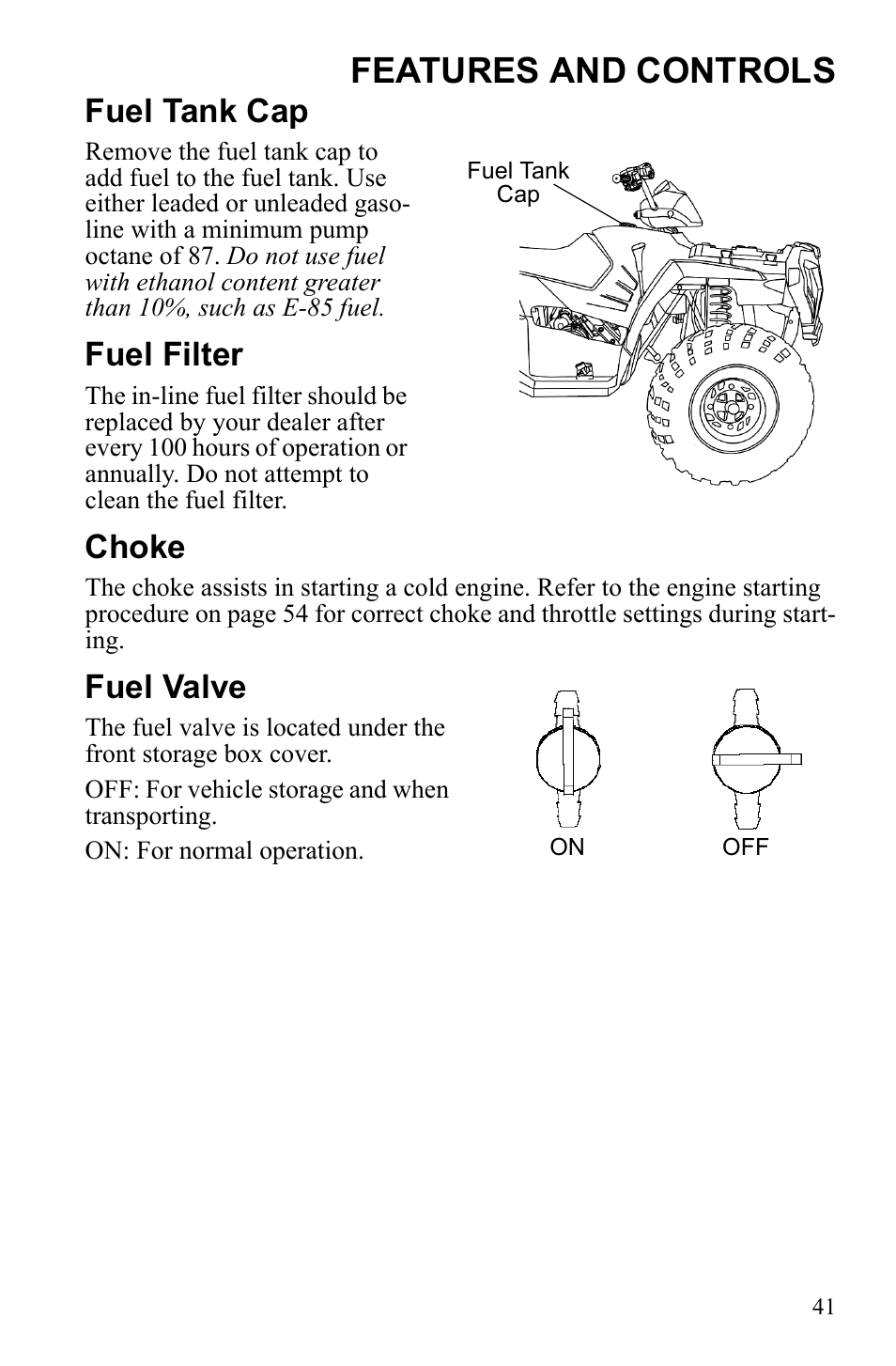 Features and controls, Fuel tank cap, Fuel filter | Choke, Fuel valve | Polaris Sportsman 9922553 User Manual | Page 43 / 132