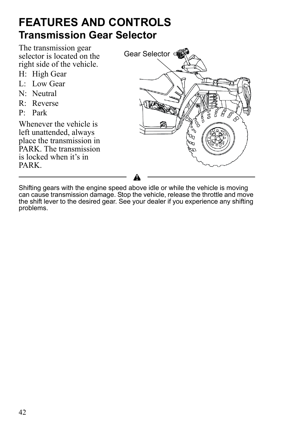 Features and controls, Transmission gear selector | Polaris Sportsman 9922553 User Manual | Page 44 / 132