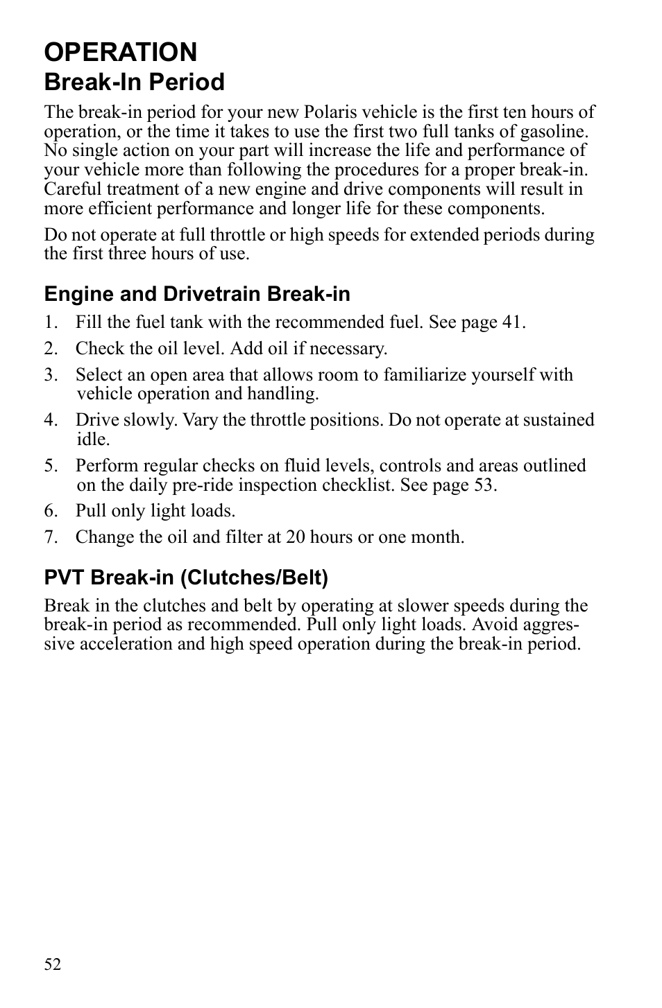 Operation, Break-in period | Polaris Sportsman 9922553 User Manual | Page 54 / 132