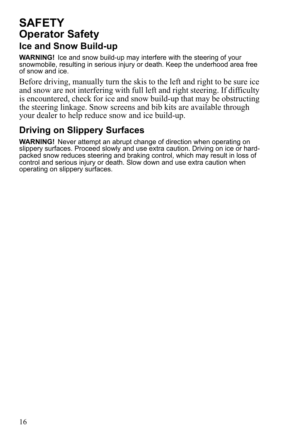 Safety, Operator safety, Ice and snow build-up | Driving on slippery surfaces | Polaris Widetrack LX User Manual | Page 19 / 127