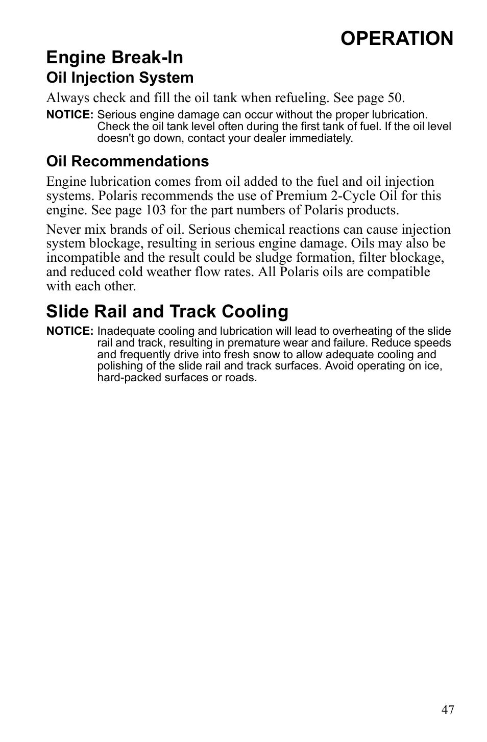 Operation, Engine break-in, Slide rail and track cooling | Oil injection system, Oil recommendations | Polaris Widetrack LX User Manual | Page 50 / 127