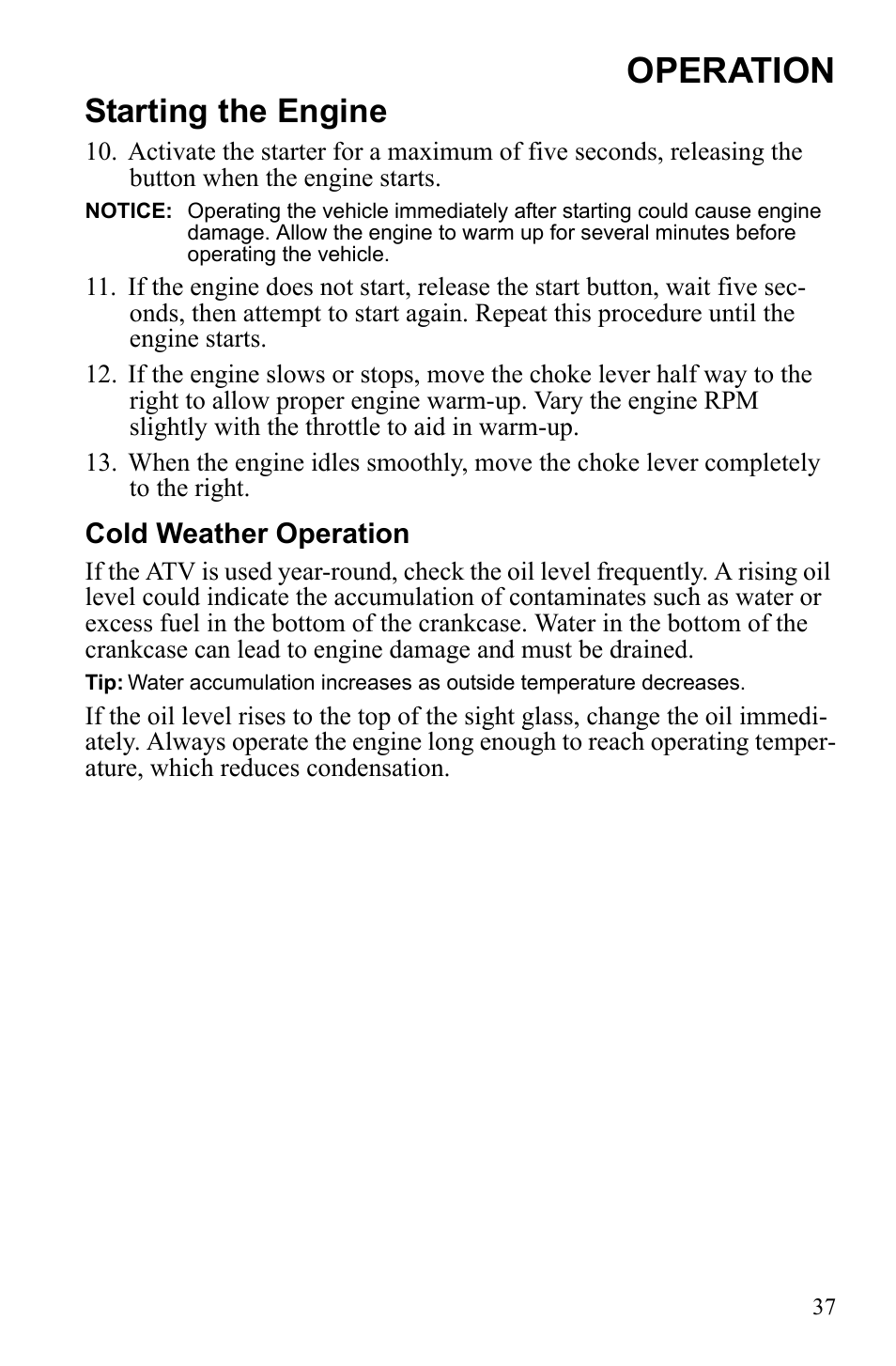 Operation, Starting the engine | Polaris Phoenix 9921841 User Manual | Page 40 / 109