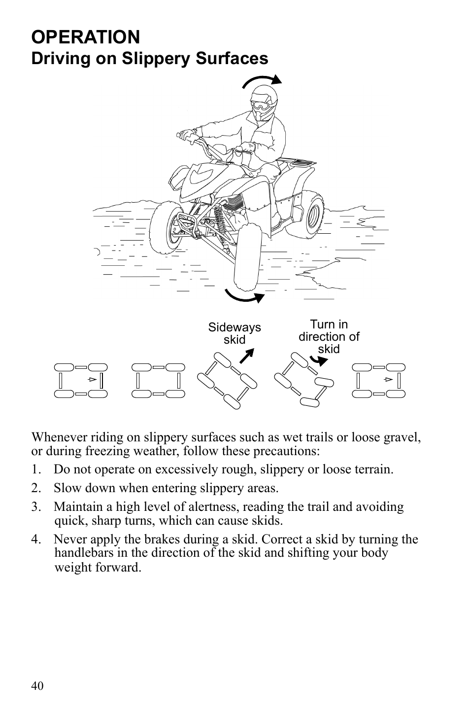 Operation, Driving on slippery surfaces | Polaris Phoenix 9921841 User Manual | Page 43 / 109