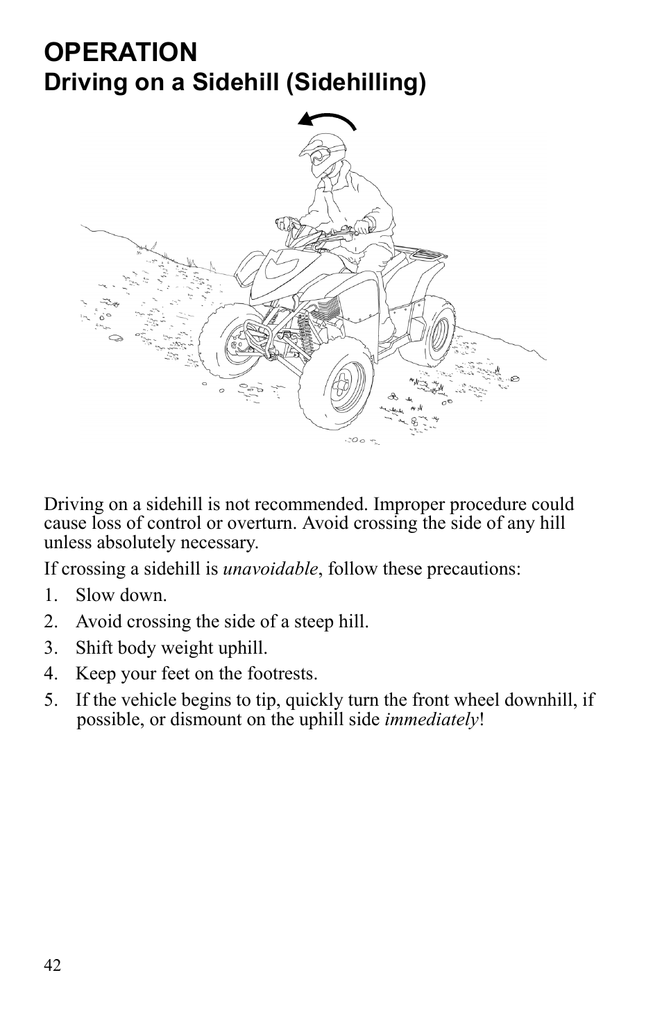 Operation, Driving on a sidehill (sidehilling) | Polaris Phoenix 9921841 User Manual | Page 45 / 109