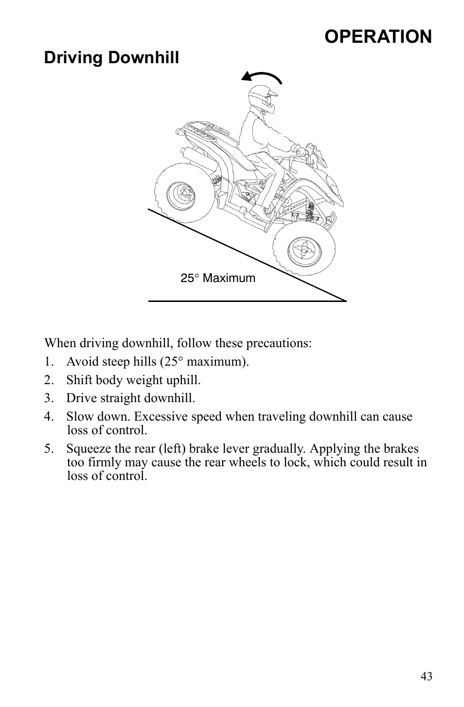 Operation, Driving downhill | Polaris Phoenix 9921841 User Manual | Page 46 / 109