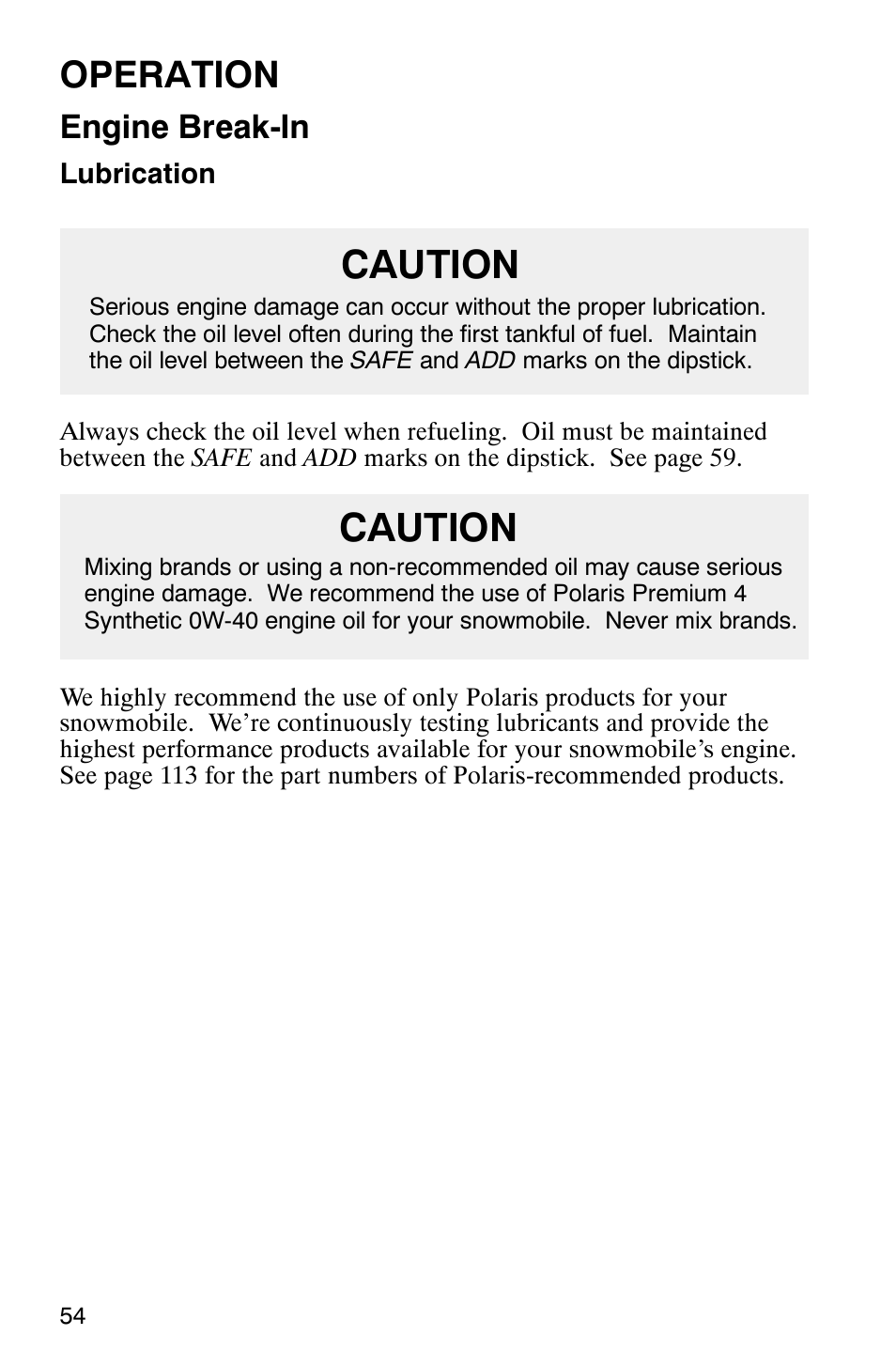 Caution, Operation, Engine break-in | Polaris Frontier User Manual | Page 56 / 130