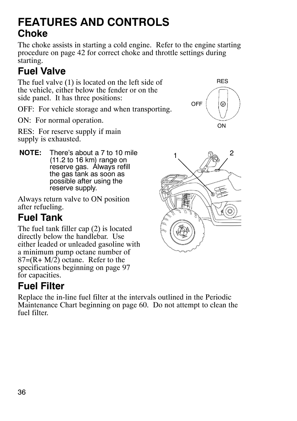 Features and controls, Choke, Fuel valve | Fuel tank, Fuel filter | Polaris Trail Boss 330 User Manual | Page 39 / 116