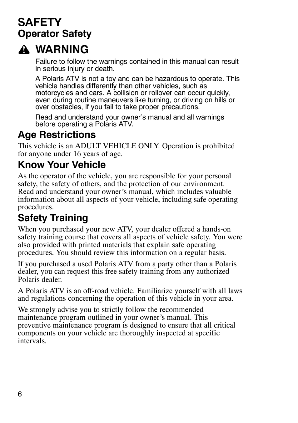 Safety, Warning, Operator safety | Age restrictions, Know your vehicle, Safety training | Polaris Trail Boss 330 User Manual | Page 9 / 116