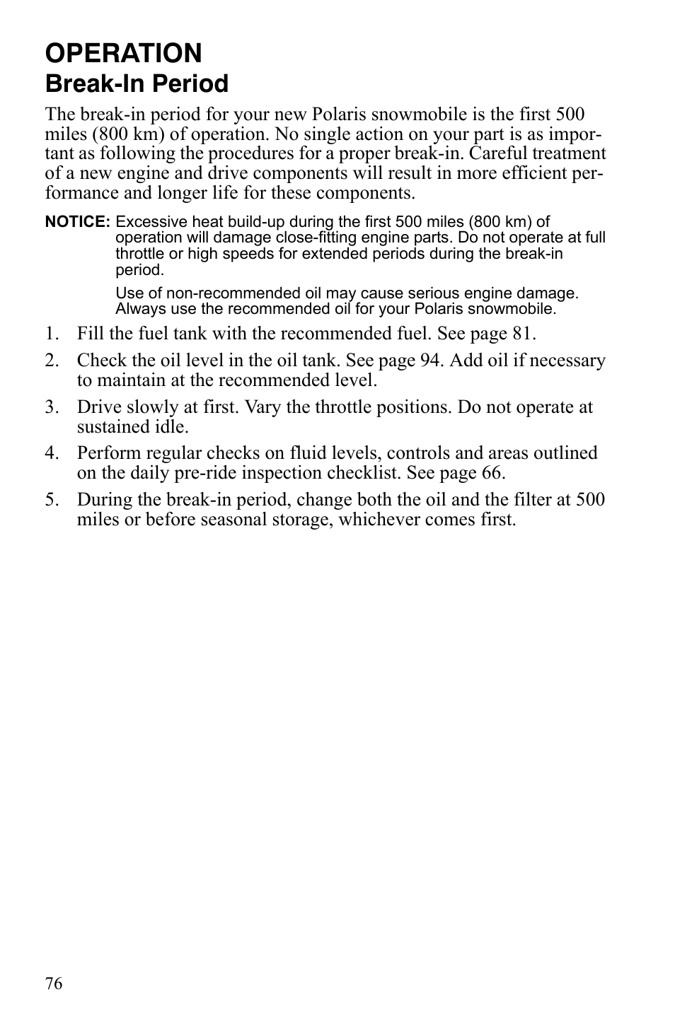 Operation, Break-in period | Polaris FS IQ Touring User Manual | Page 79 / 165