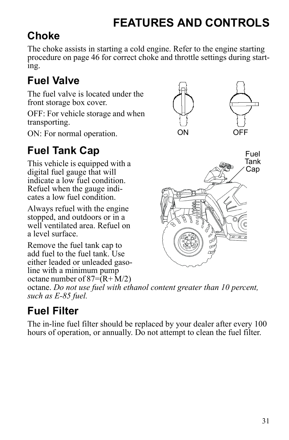 Features and controls, Choke, Fuel valve | Fuel tank cap, Fuel filter | Polaris Sportsman 9922247 User Manual | Page 35 / 137