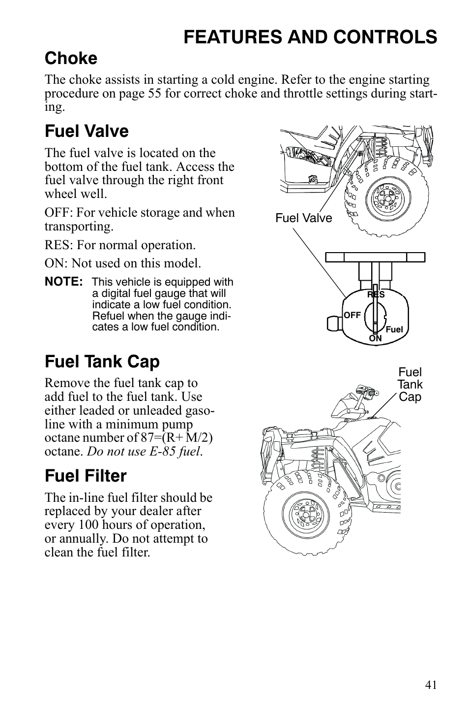 Features and controls, Choke, Fuel valve | Fuel tank cap, Fuel filter | Polaris Sportsman 9920629 User Manual | Page 44 / 143