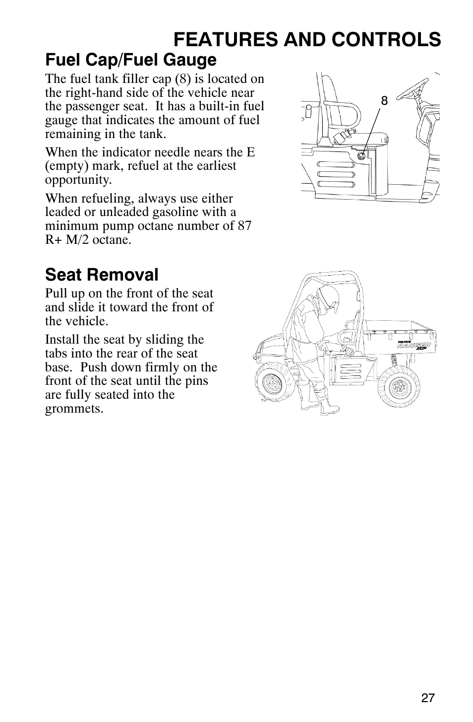 Features and controls, Fuel cap/fuel gauge, Seat removal | Polaris RANGER XP 4X4 700 EFI User Manual | Page 30 / 122