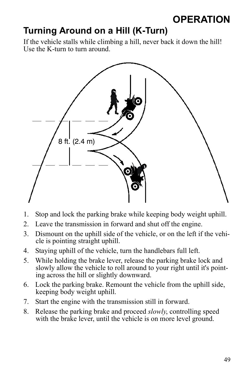 Operation, Turning around on a hill (k-turn) | Polaris Scrambler 9922461 User Manual | Page 53 / 133