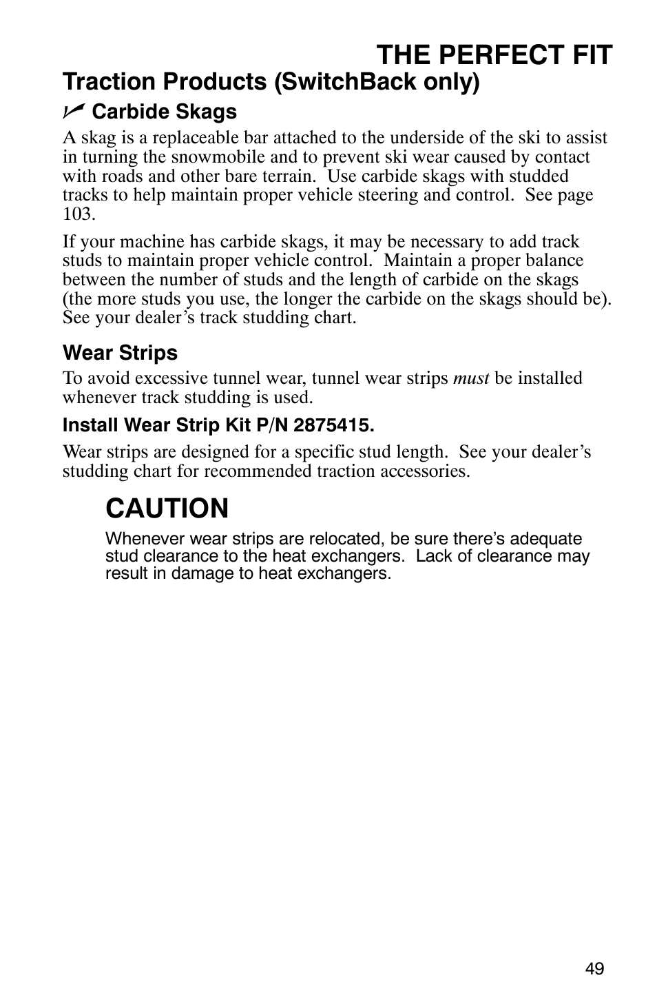 The perfect fit, Caution, Traction products (switchback only) n | Polaris 600 RMK User Manual | Page 52 / 127