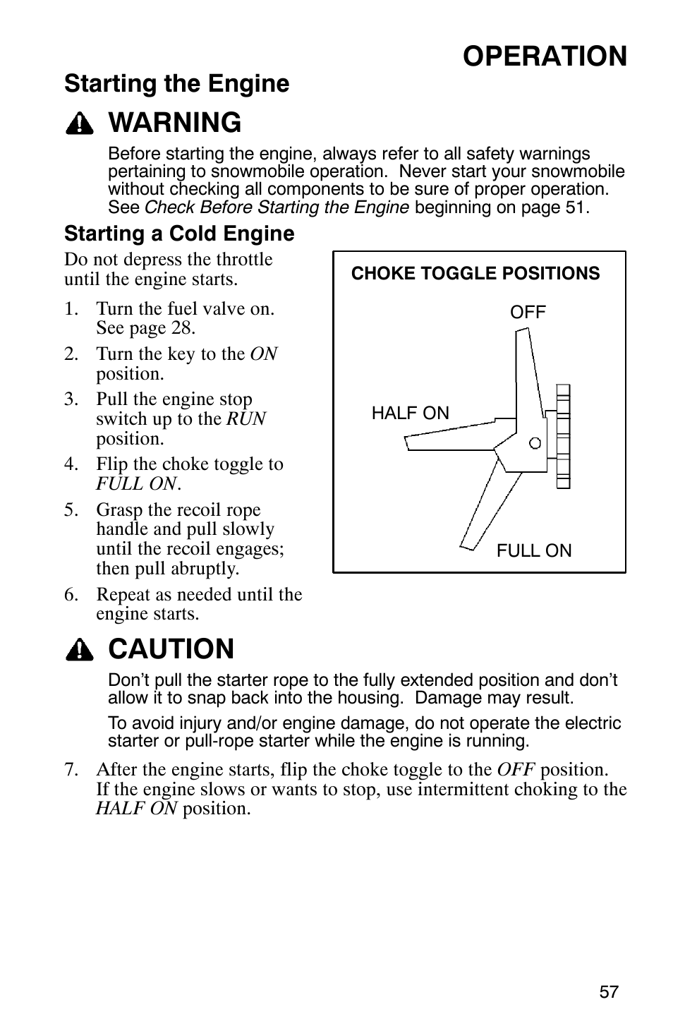 Operation, Warning, Caution | Starting the engine | Polaris 600 RMK User Manual | Page 60 / 127