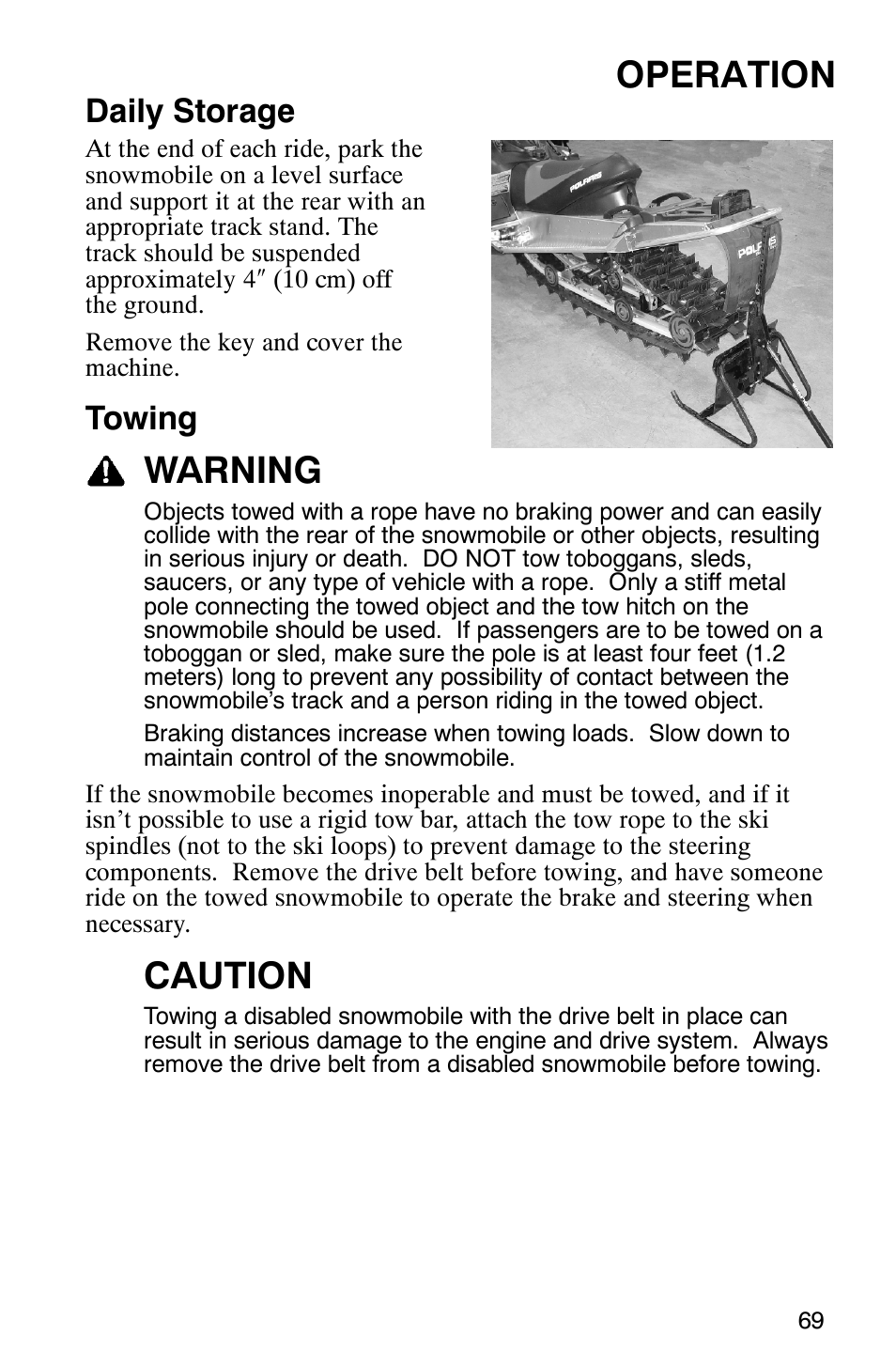 Operation, Warning, Caution | Daily storage, Towing | Polaris 600 RMK User Manual | Page 72 / 127