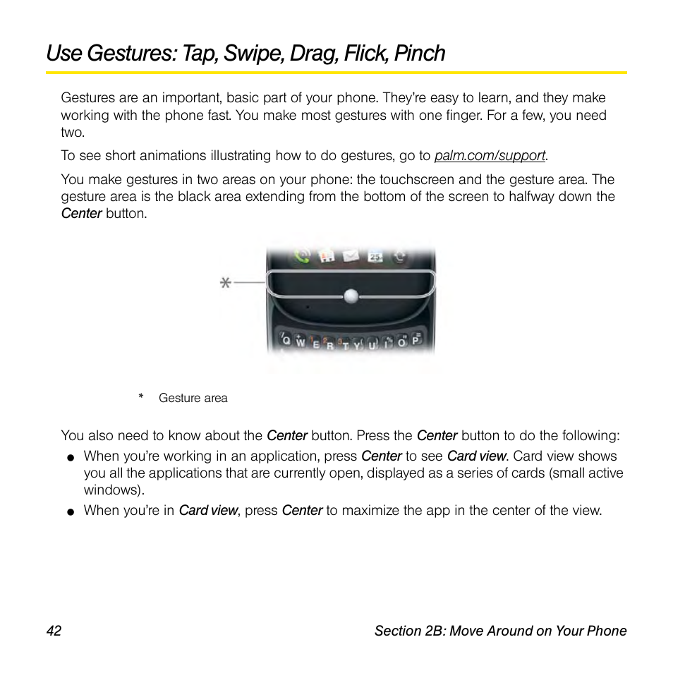 Use gestures: tap, swipe, drag, flick, pinch | Palm Pre User Manual | Page 42 / 344