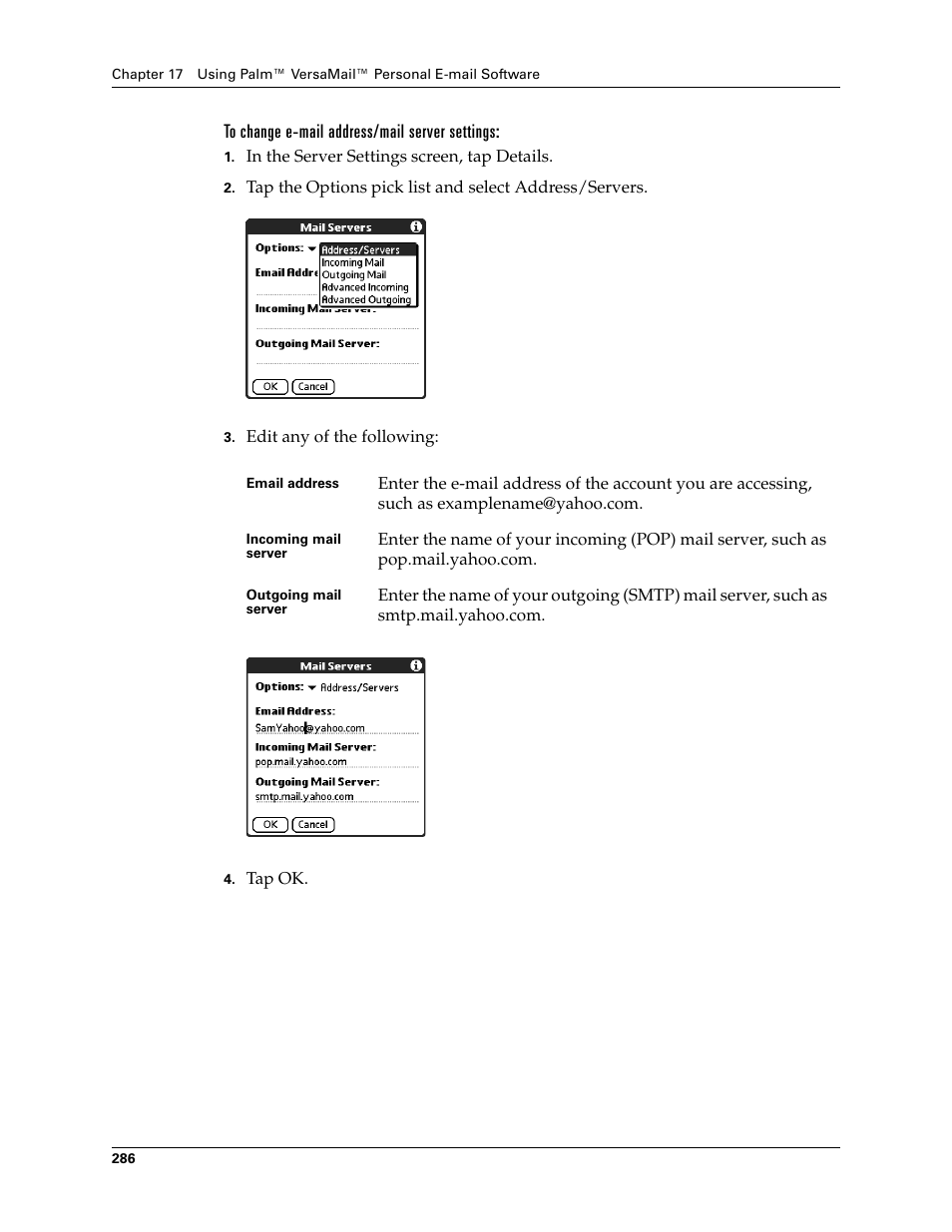 To change e-mail address/mail server settings | Palm TUNGSTEN T2 User Manual | Page 300 / 502