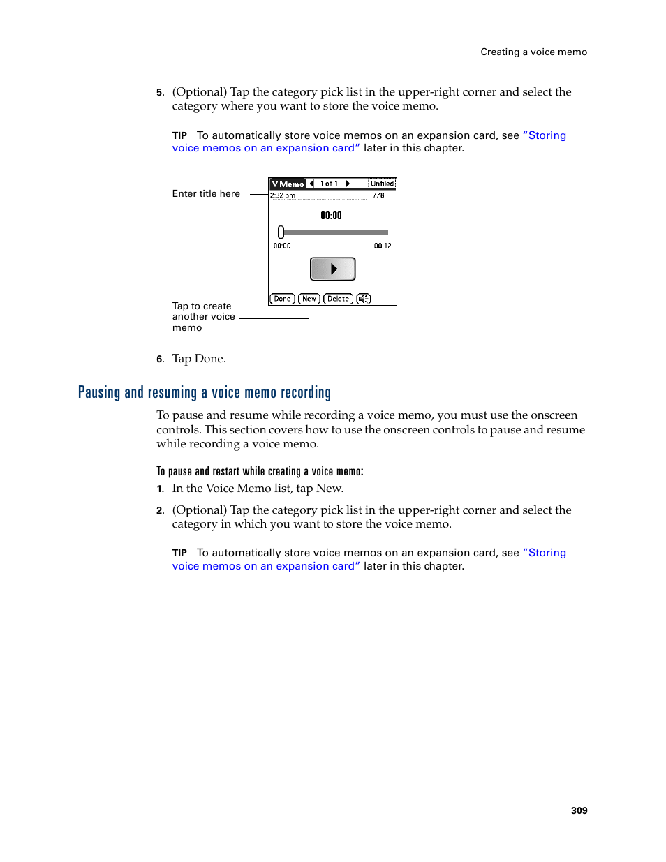 Pausing and resuming a voice memo recording, To pause and restart while creating a voice memo | Palm TUNGSTEN T2 User Manual | Page 323 / 502