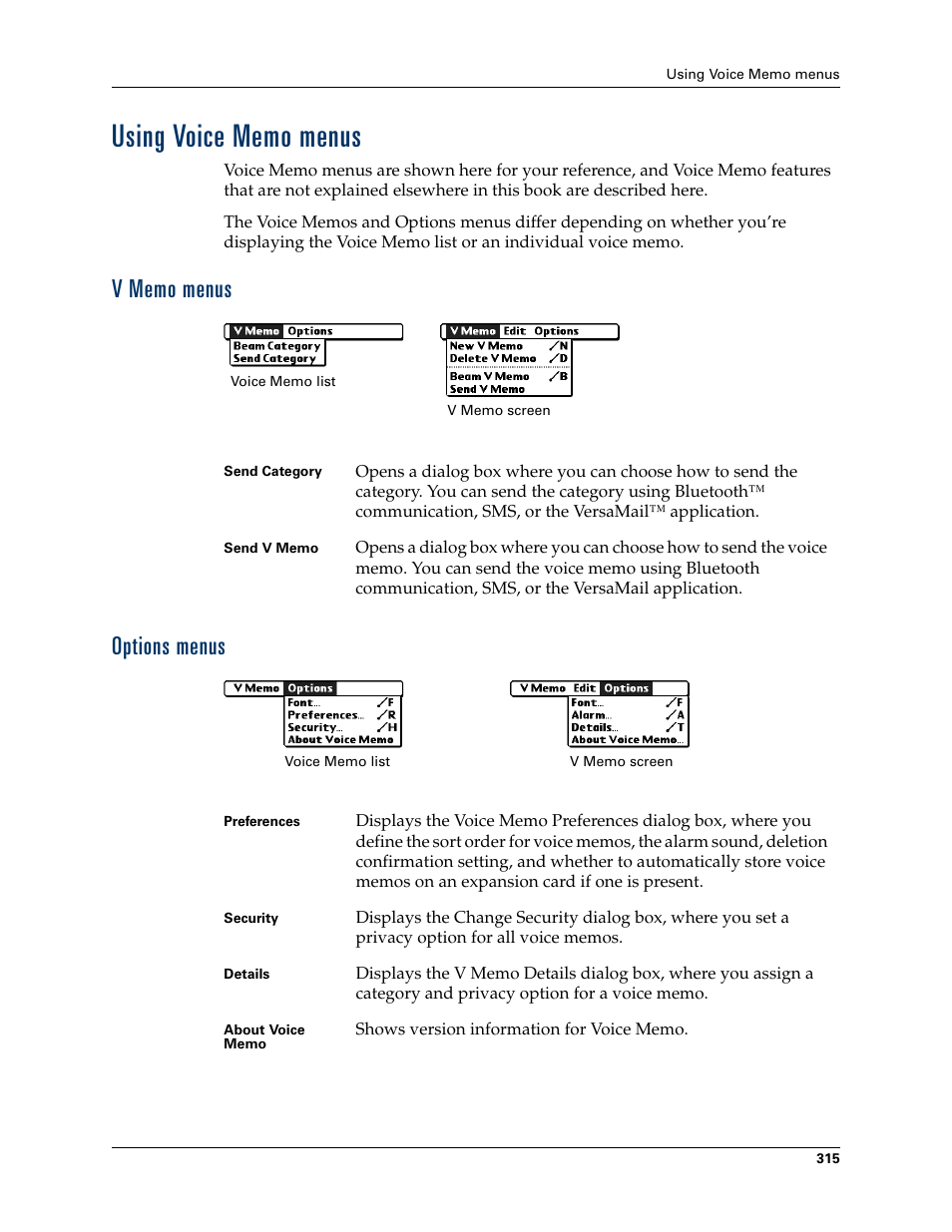 Using voice memo menus, V memo menus, Options menus | V memo menus options menus | Palm TUNGSTEN T2 User Manual | Page 329 / 502