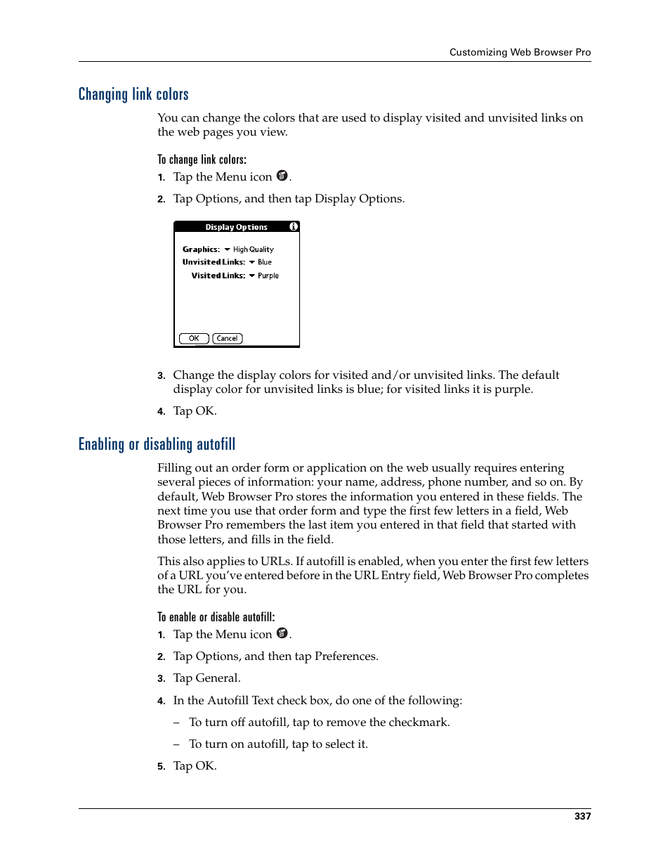 Changing link colors, To change link colors, Enabling or disabling autofill | To enable or disable autofill | Palm TUNGSTEN T2 User Manual | Page 351 / 502