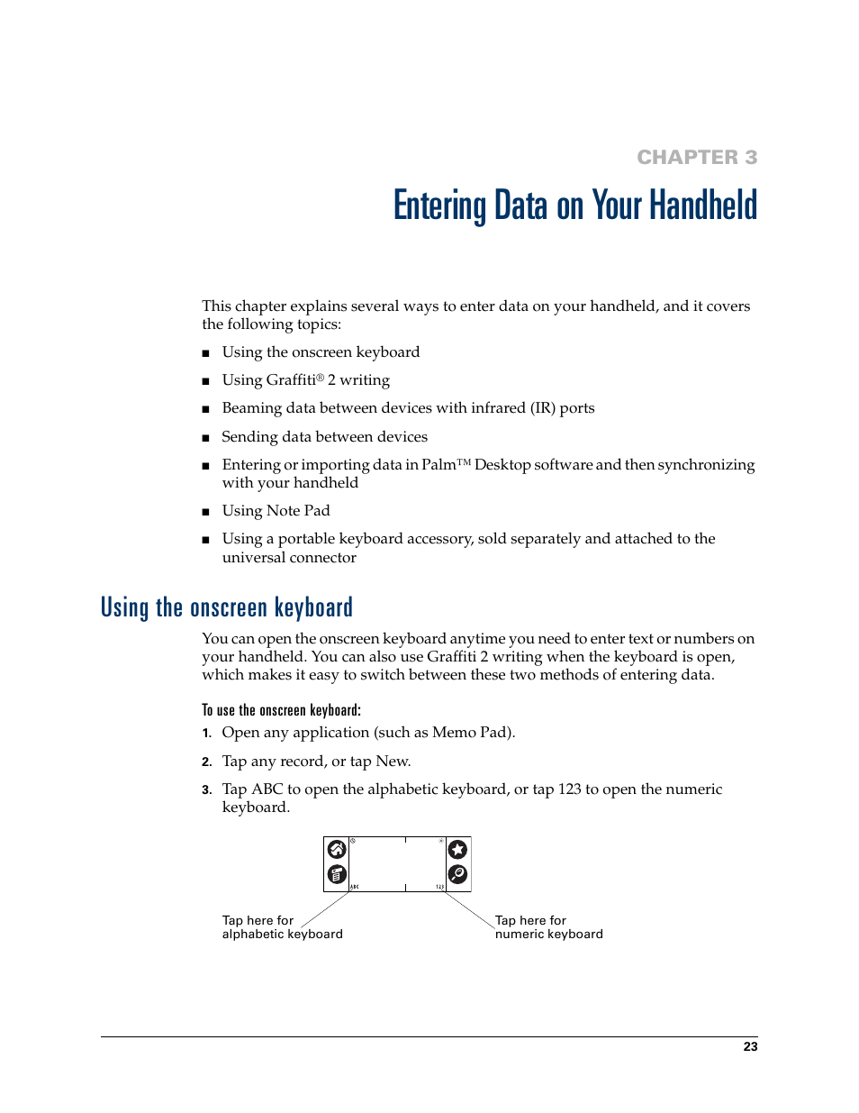 Entering data on your handheld, Using the onscreen keyboard, To use the onscreen keyboard | Chapter 3: entering data on your handheld, Chapter 3 | Palm TUNGSTEN T2 User Manual | Page 37 / 502