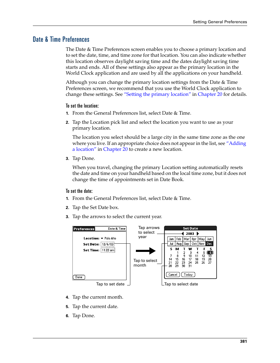 Date & time preferences, To set the location, To set the date | Rld clock. see, Chapter 22 | Palm TUNGSTEN T2 User Manual | Page 395 / 502